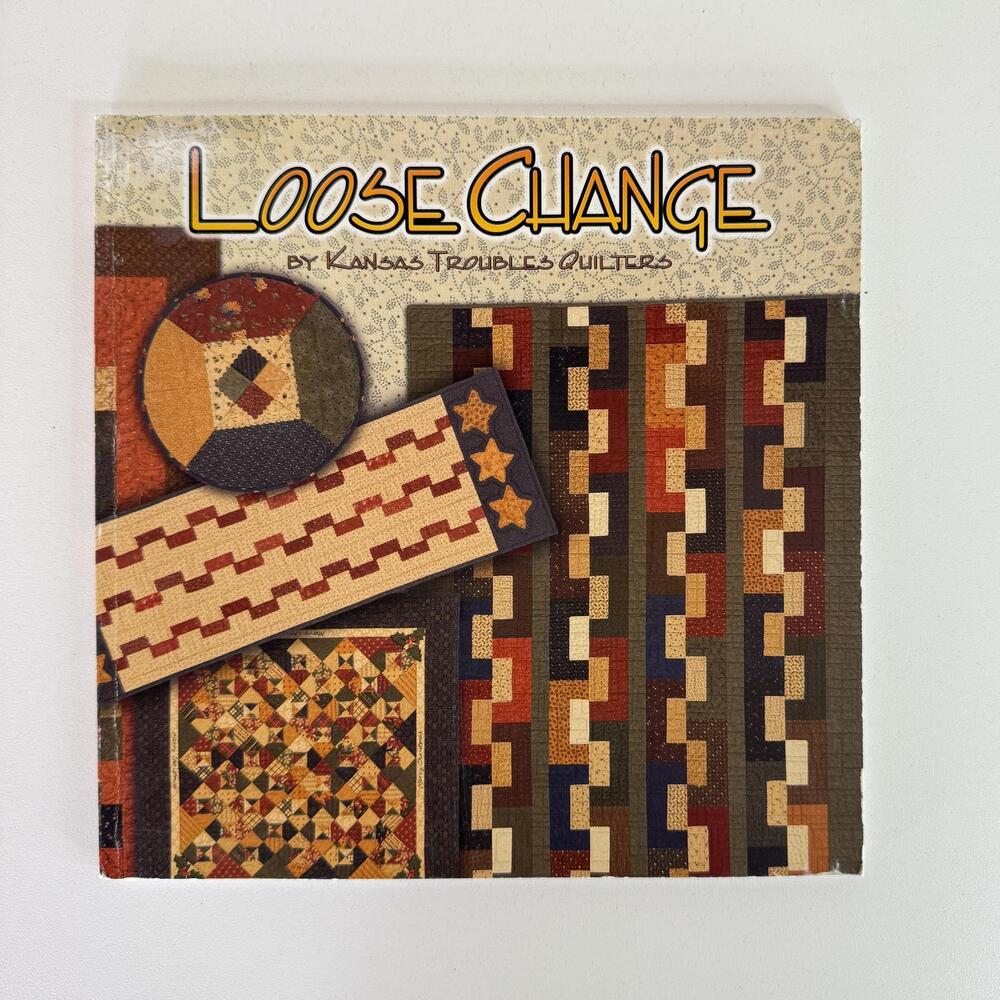 Loose Change Kansas Troubles Quilters Paperback Illustrated Quilting Book